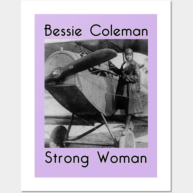 Bessie Coleman - Strong Woman Wall Art by MotoGirl